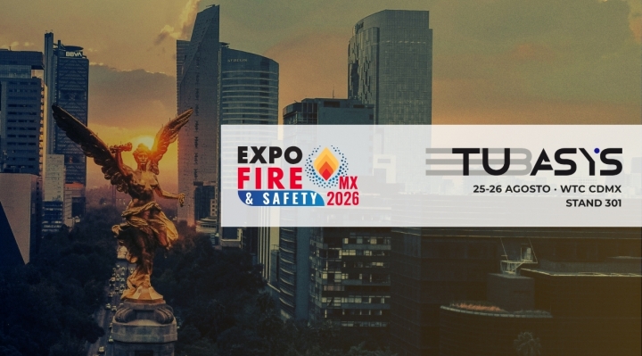 TUBASYS PARTICIPARÁ EN EXPO FIRE & SAFETY 2026 (MÉXICO)